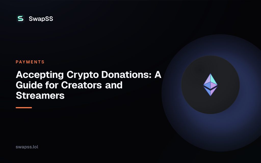 Accepting Crypto Donations: A Guide for Creators and Streamers