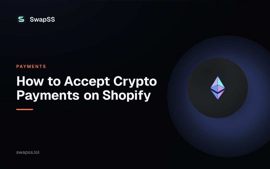 How to Accept Crypto Payments on Shopify