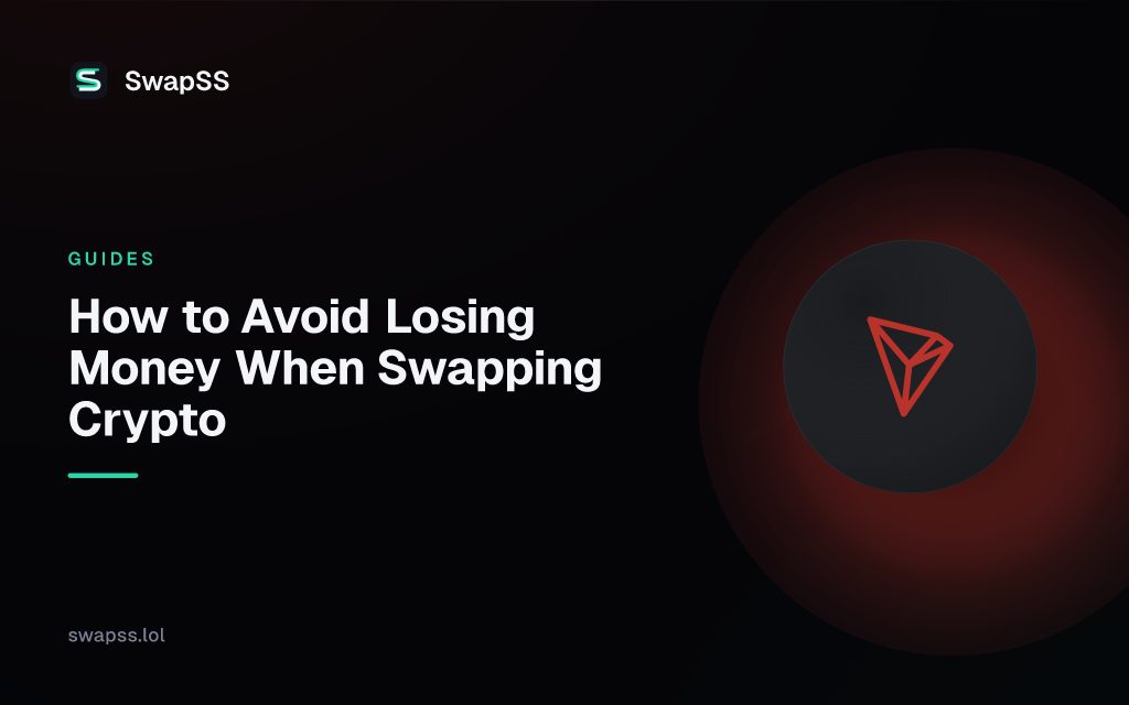 How to Avoid Losing Money When Swapping Crypto