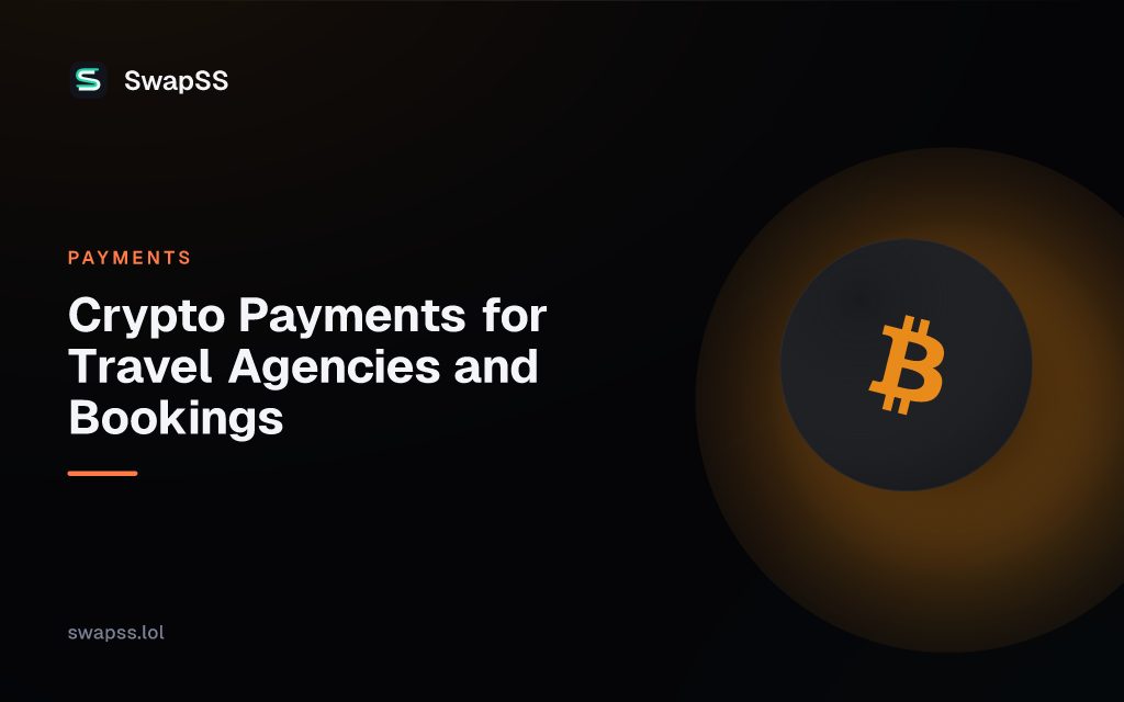 Crypto Payments for Travel Agencies and Bookings