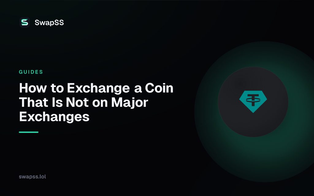 How to Exchange a Coin That Is Not on Major Exchanges