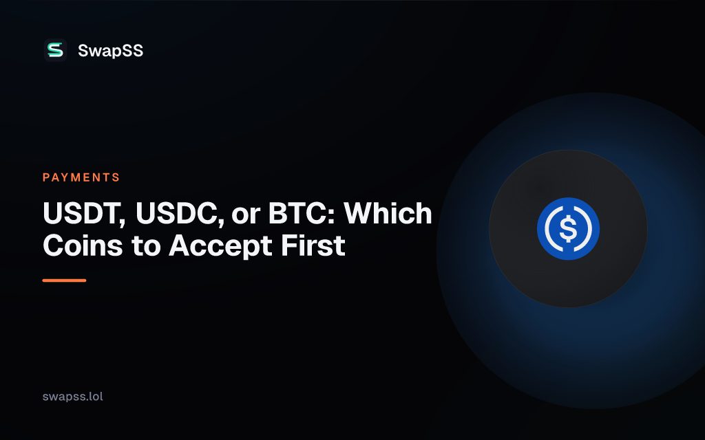 USDT, USDC, or BTC: Which Coins to Accept First