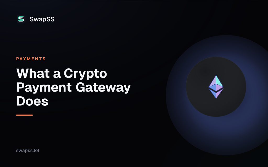 What a Crypto Payment Gateway Does