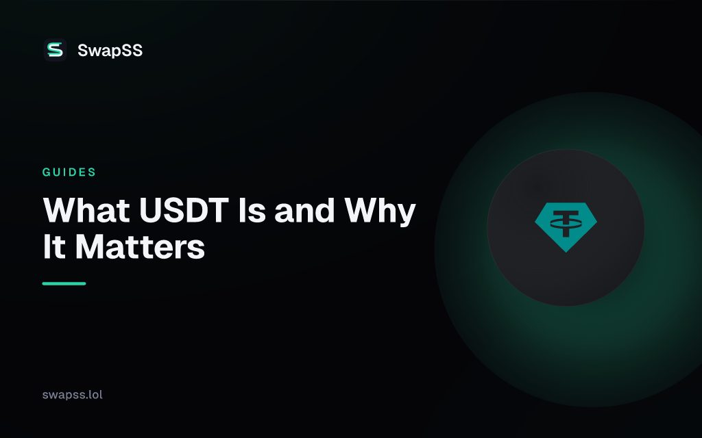 What USDT Is and Why It Matters