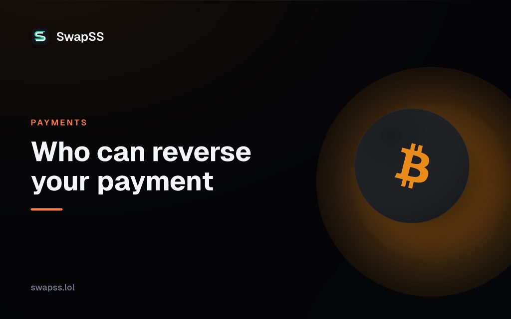 Who can reverse your payment
